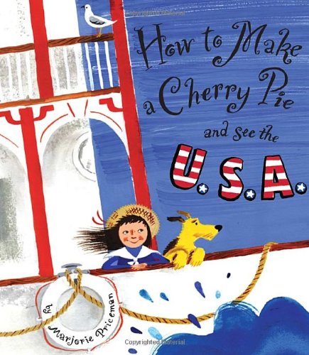 How to Make a Cherry Pie and See the U.S.A.
