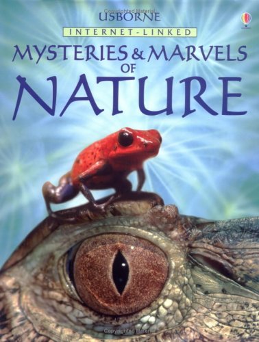 Usborne Internet-Linked Mysteries and Marvels of Nature
