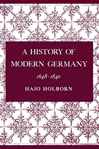 A History of Modern Germany 1648-1840