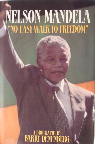 Nelson Mandela "No Easy Walk to Freedom"