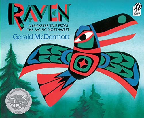 Raven: A Trickster Tale from the Pacific Northwest: A Caldecott Honor Award Winner