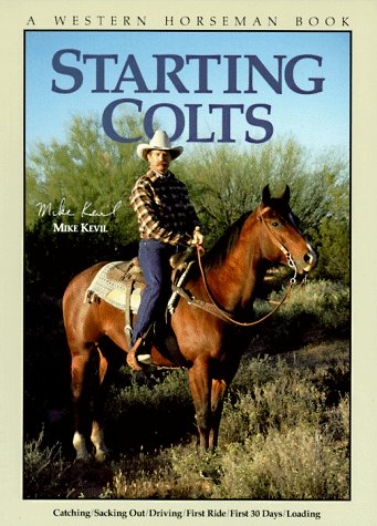 Starting Colts (A Western Horseman Book)