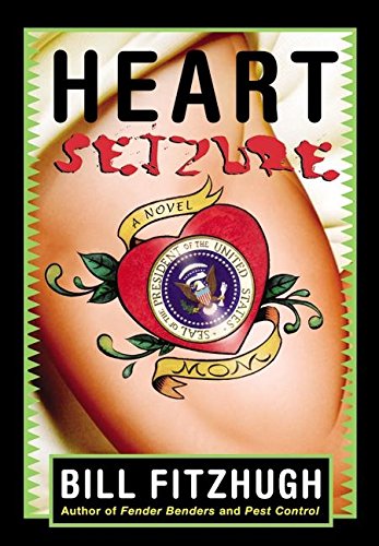 Heart Seizure: A Novel