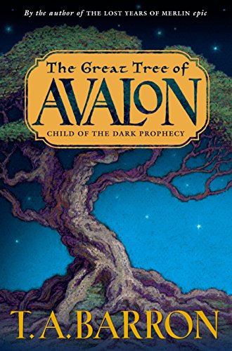 Child of the Dark Prophecy (The Great Tree of Avalon, Book 1)