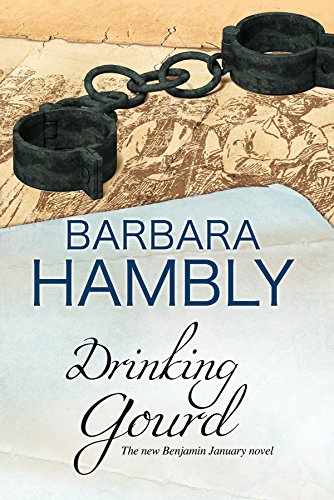 The Drinking Gourd (A Benjamin January Historical Mystery, 14)