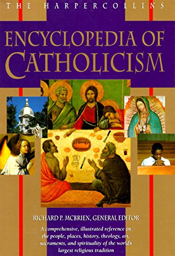 The HarperCollins Encyclopedia of Catholicism