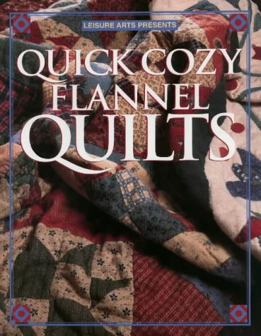 Quick Cozy Flannel Quilts