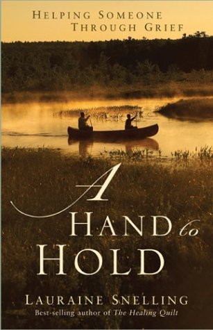 A Hand to Hold: Helping Someone Through Grief