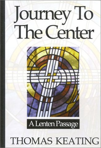 Journey To The Center: A Lenten Passage