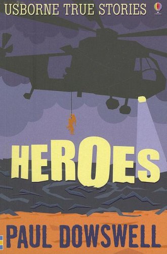 Heroes (True Stories)