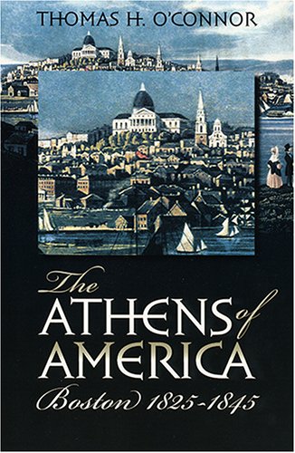 The Athens of America: Boston, 1825-1845