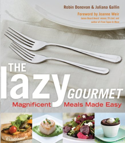 The Lazy Gourmet: Magnificent Meals Made Easy (Thorndike Large Print Health, Home and Learning)