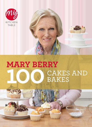 100 Cakes and Bakes (My Kitchen Table)