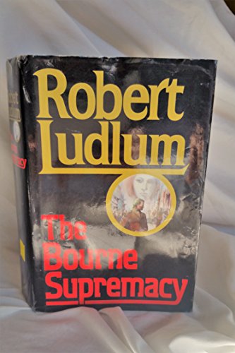 Bourne Supremacy [Hardcover] by RobertLudlum