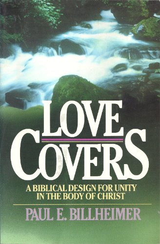 Love Covers: A Biblical Design for Unity in the Body of Christ