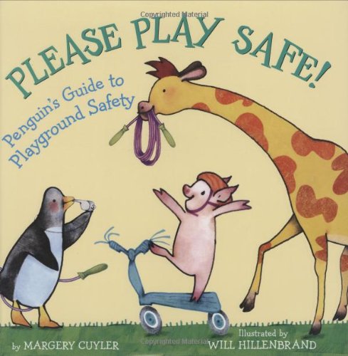 Please Play Safe! Penguin's Guide To Playground Safety