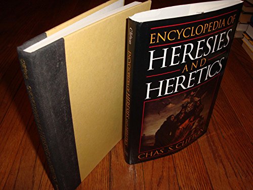 Encyclopedia of Heresies and Heretics