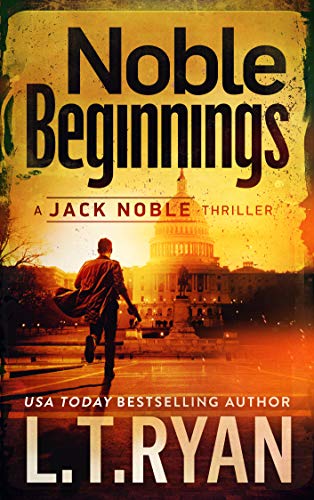 Noble Beginnings: A Jack Noble Thriller