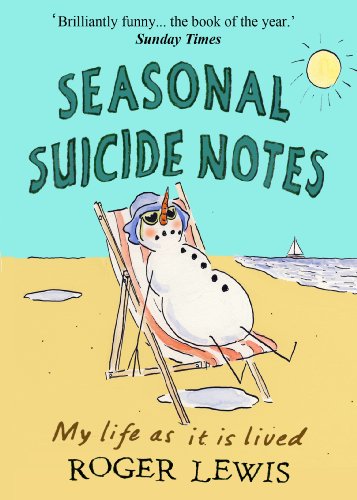 Seasonal Suicide Notes: My Life as it is Lived