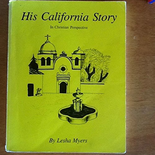 His California Story in Christian Perspective
