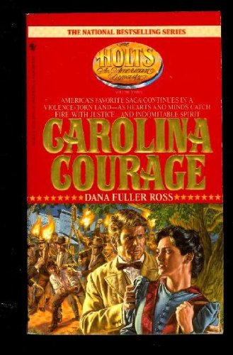 Carolina Courage (The Holts, an American Dynasty #3)
