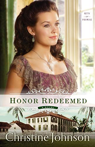 Honor Redeemed: A Novel (Keys of Promise)