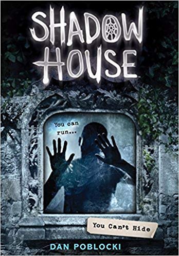 Shadow House: You Can't Hide