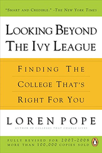Looking Beyond the Ivy League: Finding the College That's Right for You