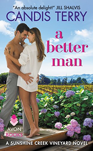 A Better Man: A Sunshine Creek Vineyard Novel