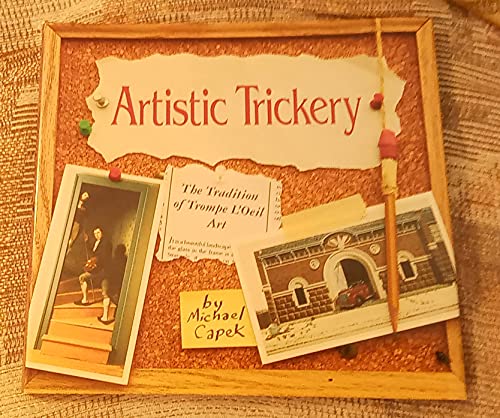 Artistic Trickery: The Tradition of Trompe L'Oeil Art