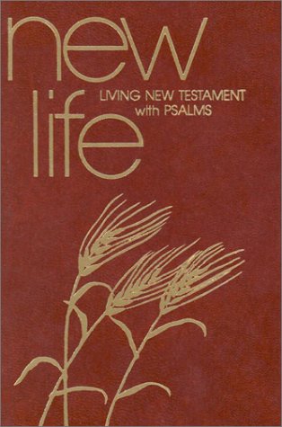 New Life: Living New Testament with Psalms