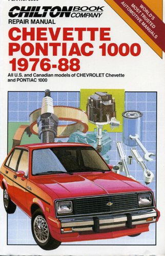 Chevette and Pontiac T1000, 1976-88 (Chilton's Repair Manual)