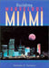 Building Marvelous Miami