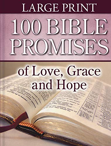 100 Bible Promises of Love, Grace and Hope (Large Print)