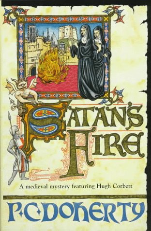 Satan's Fire: A Hugh Corbett Medieval Mystery
