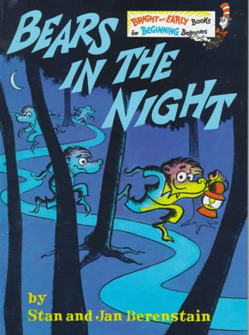 Bears in the Night (Beginner Books(R))