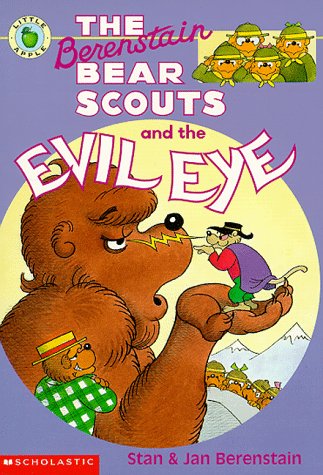 Berenstain Bear Scouts and the Evil Eye (Berenstain Bear Scouts)