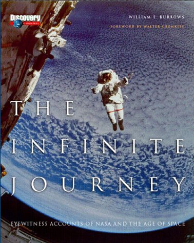The Infinite Journey: Eyewitness Accounts of NASA and the Age of Space