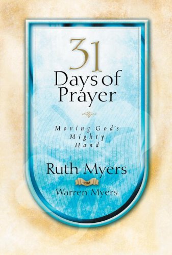 31 Days of Prayer - Moving God's Mighty Hand