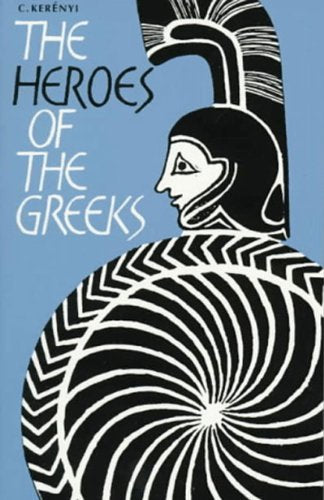 The Heroes of the Greeks (English and German Edition)