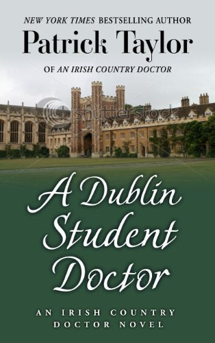 A Dublin Student Doctor (An Irish Country Novel)