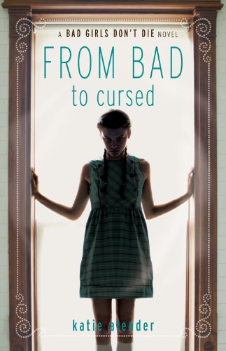 From Bad to Cursed (Bad Girls Don't Die, 2)