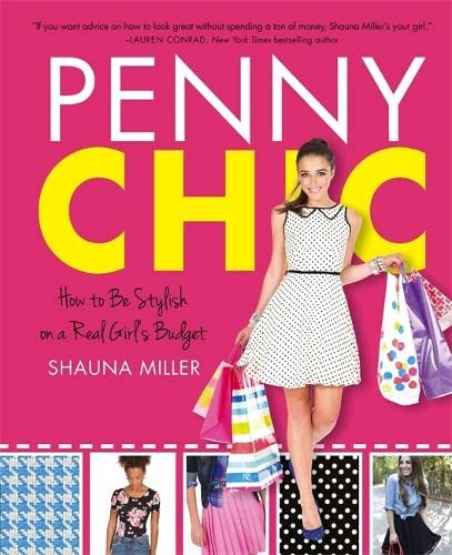 Penny Chic: How to Be Stylish on a Real Girl's Budget
