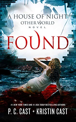 Found (House of Night Other World series, Book 4) (The House of Night Other World Series, 4)