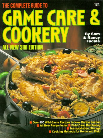 The Complete Guide to Game Care & Cookery