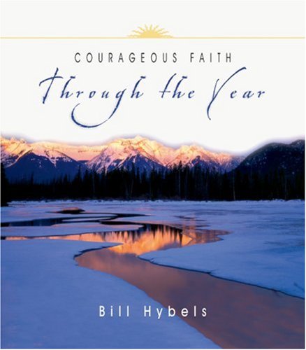 Courageous Faith Through the Year (Through the Year Devotional Series)