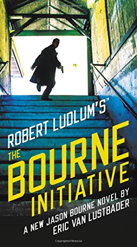 Robert Ludlum's (TM) The Bourne Initiative (Jason Bourne Series, 14)