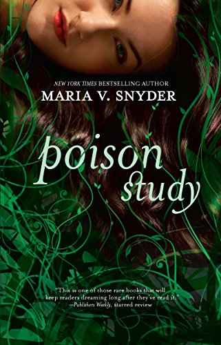 Poison Study (The Chronicles of Ixia, 1)