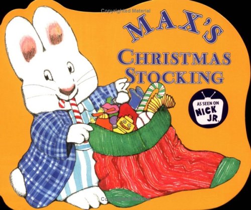 Max's Christmas Stocking (Max and Ruby)