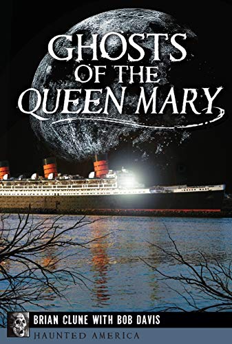 Ghosts of the Queen Mary (Haunted America)